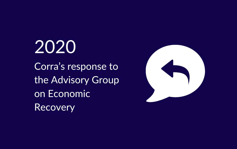 Corra’s response to the Advisory Group on Economic Recovery