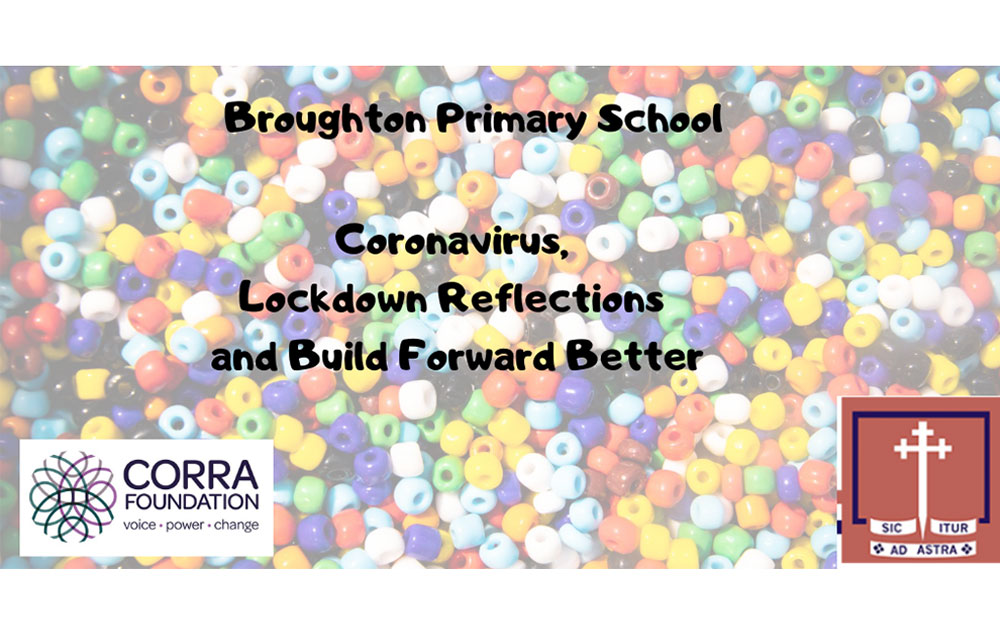 Broughton Primary School: coronavirus, lockdown and reflections on #BuildForwardBetter