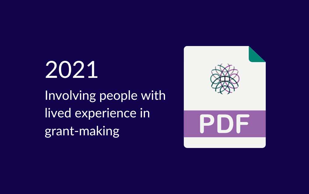 New Report Series – Lived Experience in Grant-making