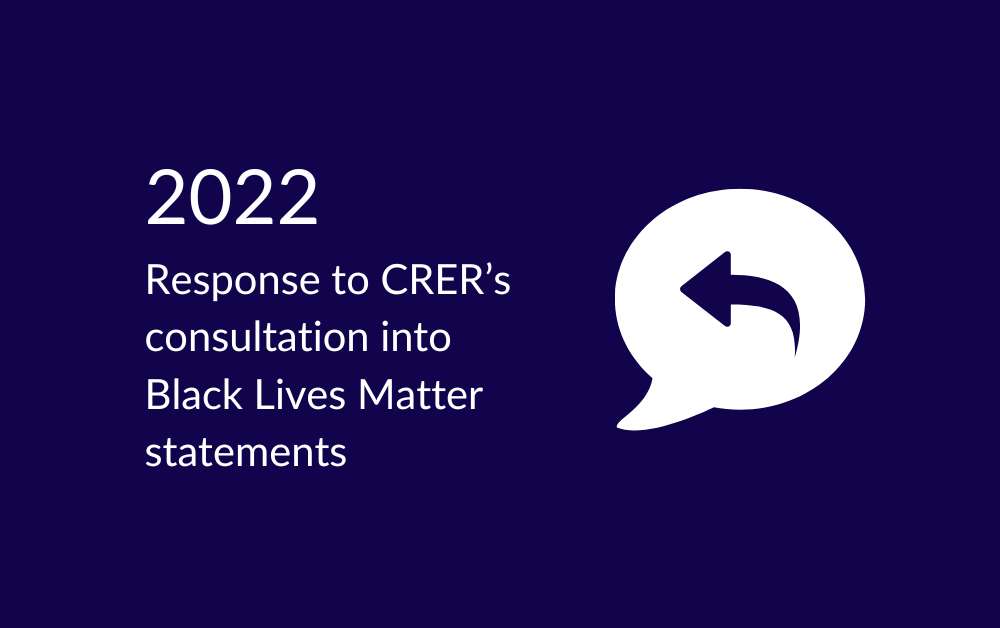 report cover with text 2022 Response to CRER’s consultation into Black Lives Matter statements