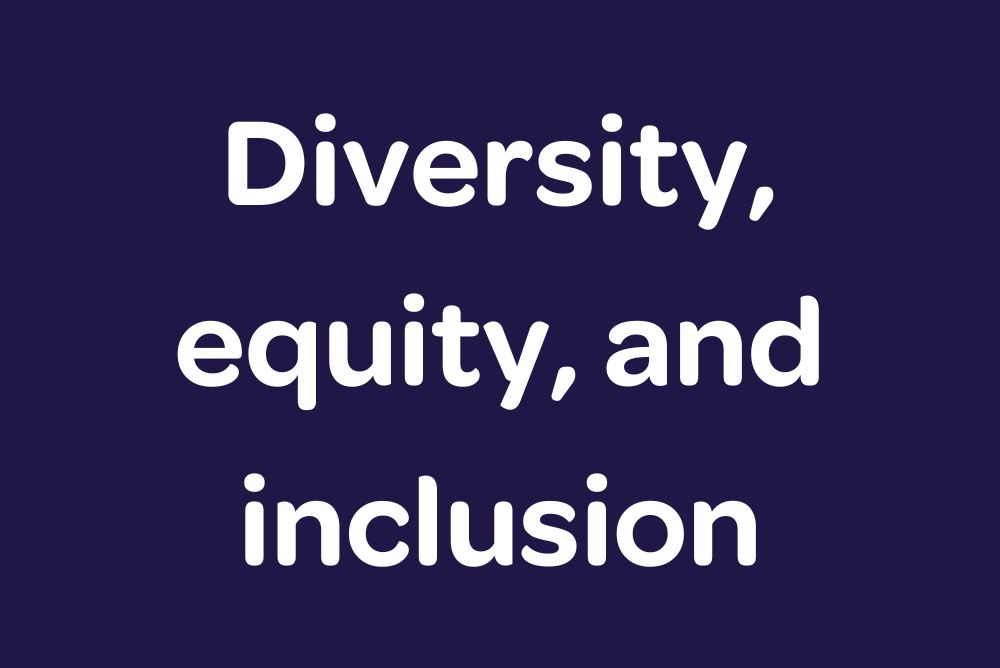 Diversity Equity and Inclusion