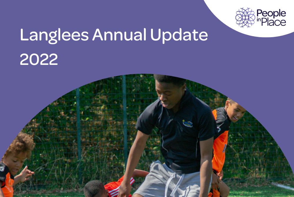 Place Annual Update – Langlees