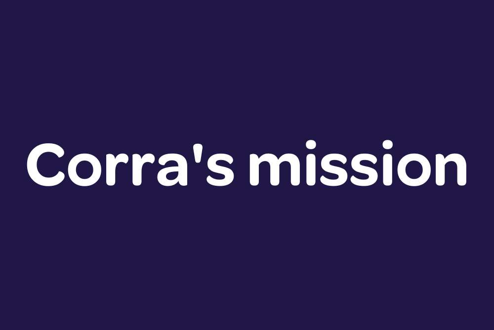 Corra's mission