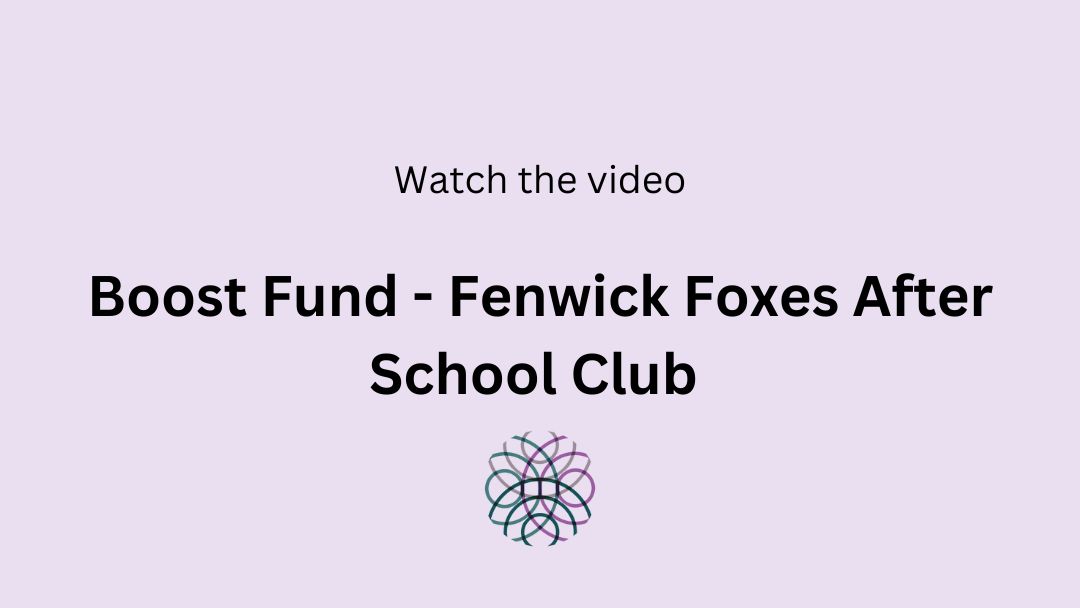 Boost Fund - Fenwick Foxes After School Club