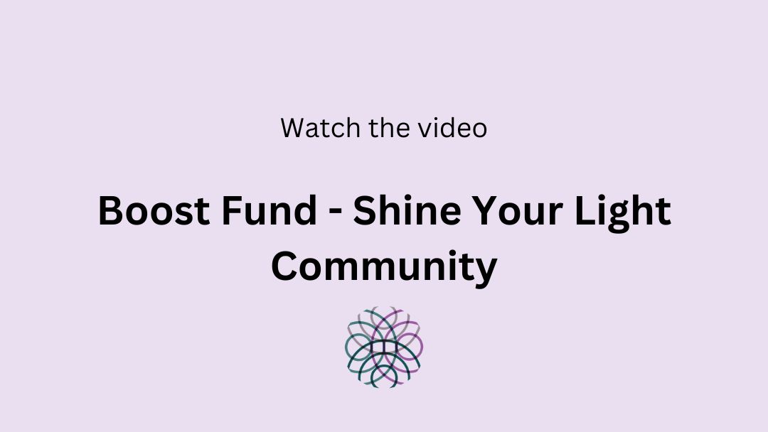 Boost Fund - Shine Your Light Community