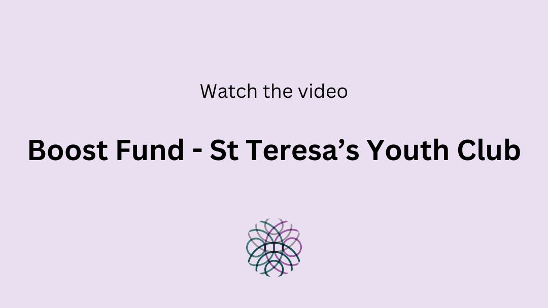 Boost Fund - St Teresa's Youth Club